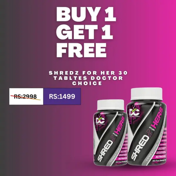 Buy One Get One-Shredz For Her 30 Tabltes Doctor Choice - Image 1